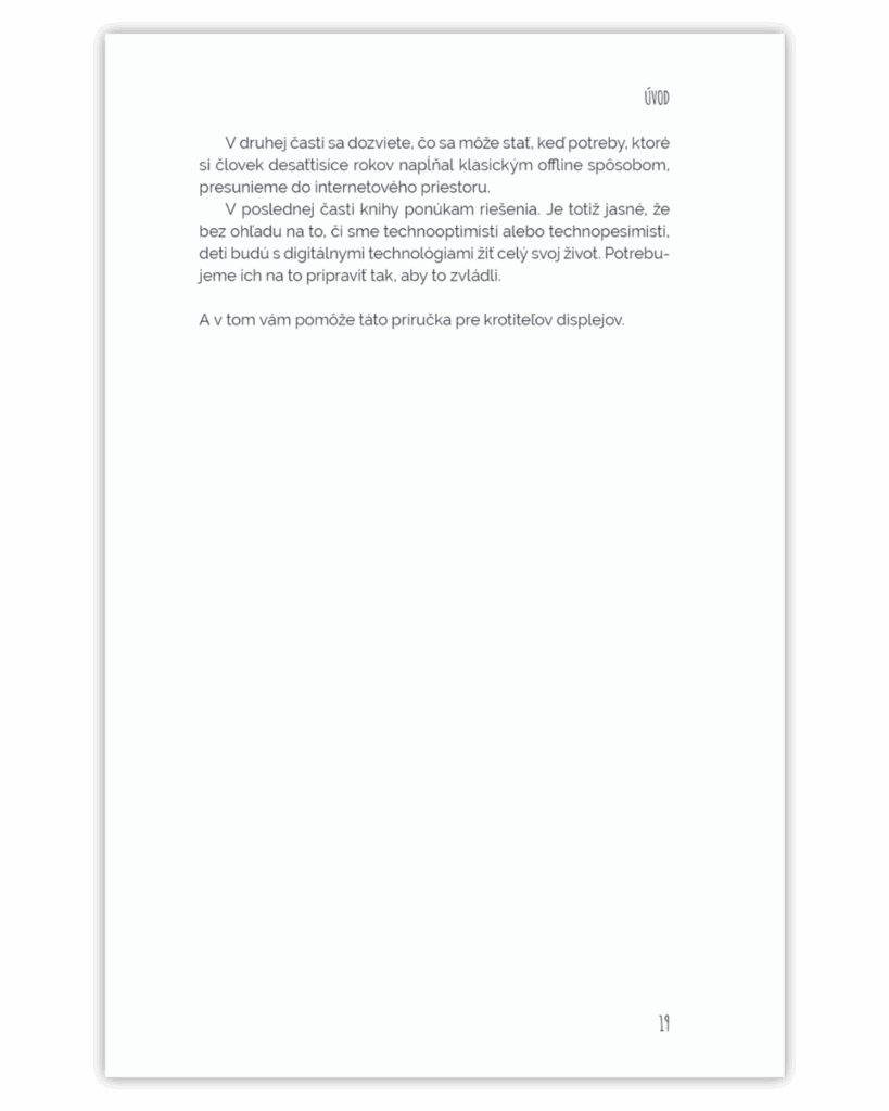 Záverečná časť úvodu z knihy Krotitelia displejov - prísľub riešení a prípravy detí na život s technológiami.