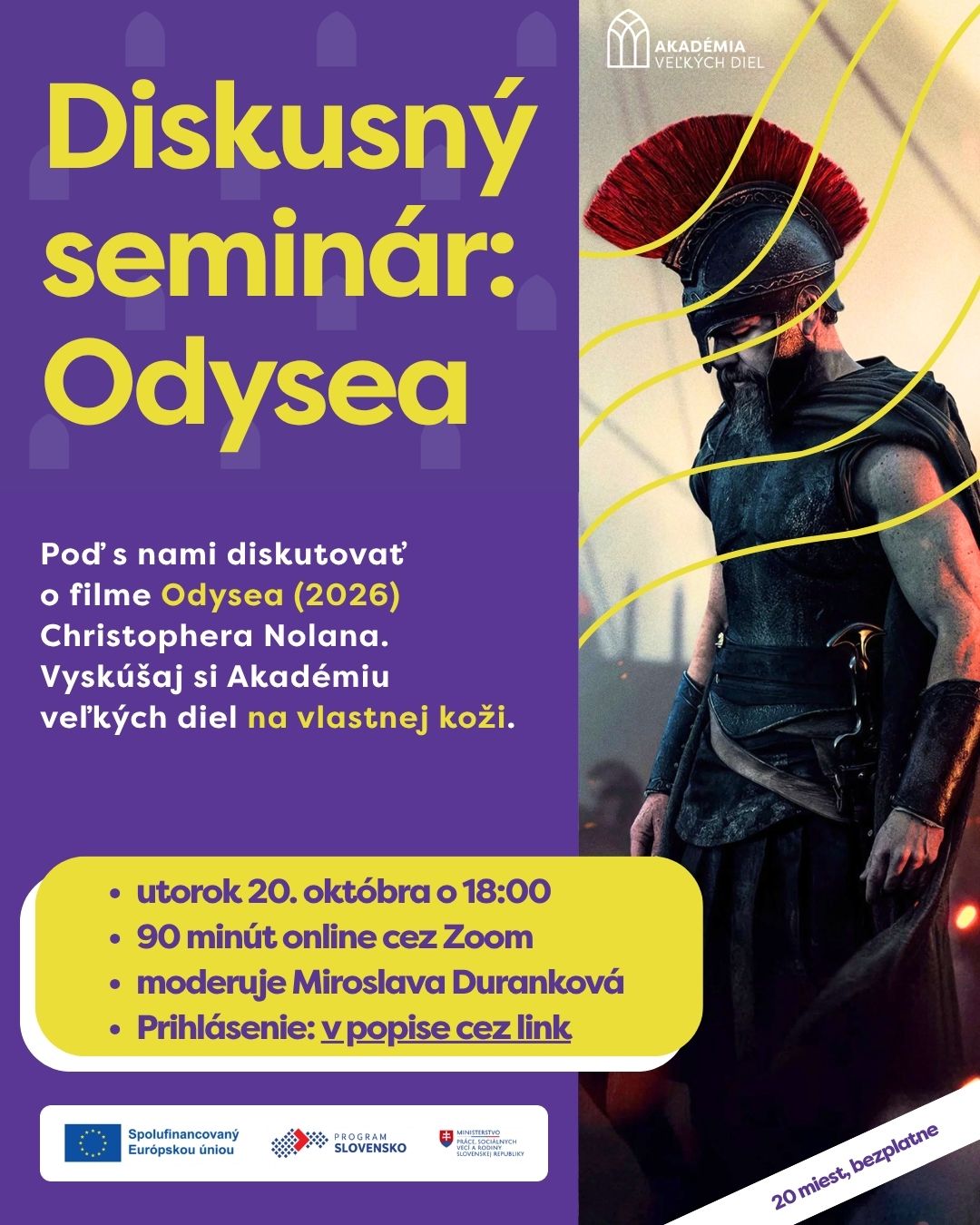 diskusný seminár Odysea, akadémia veľkých diel